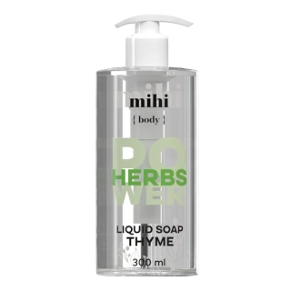 Mihi Herbs Power. Tekuté mýdlo Thyme (bez dávkovače)